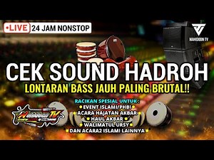 CEK SOUND HADROH FULLBASS NONSTOP 24 JAM | LAGU SPESIAL ACARA HAJATAN & EVENT ISLAMI 🔥