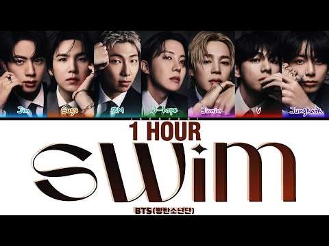[1 HOUR] BTS (방탄소년단) 'SWIM' (Color Coded Lyrics) | 1시간