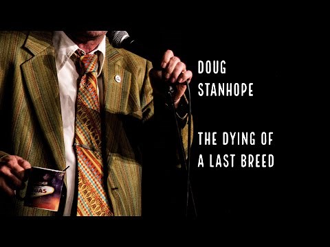 Doug Stanhope: The Dying Of A Last Breed - Full Special