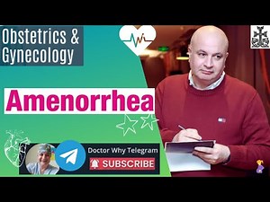 Amenorrhea: Beyond the Textbook - From Diagnosis to Long-Term Outcome