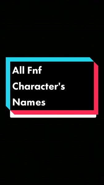 All Friday Night Funkin Character's Names #fyp #fnf #fnfcharacter's | girlfriend