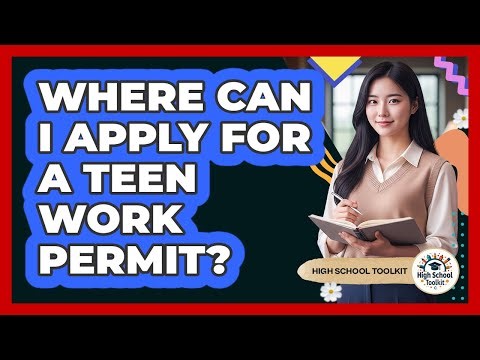 Where Can I Apply For A Teen Work Permit?