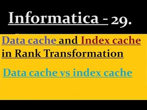 What is Data cache and Index cache in Rank Transformation