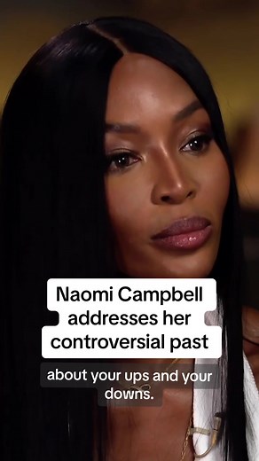 Naomi Campbell Controversial Past: Addressing Her Actions Today