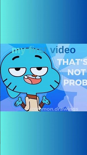 Problem Not my problem (Gumball)