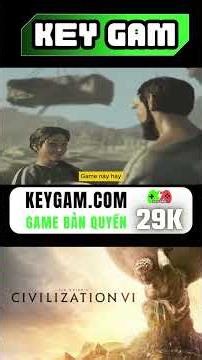 [Tập 45] 100 ngày 100 tựa game nhất định bạn phải chơi | Civilization 6