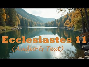 Ecclesiastes 11 | KJV AUDIO BIBLE (With Text & Images)