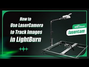 11-How to Use Your LaserCamera to Track Images in LightBurn