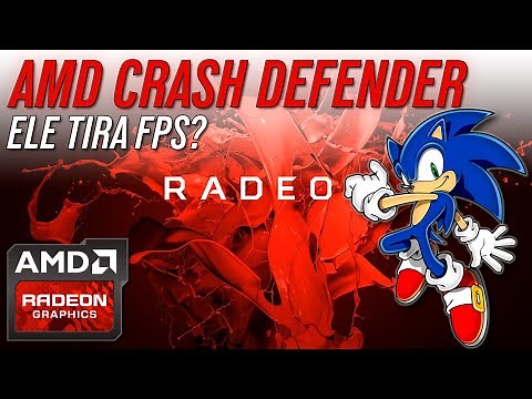 Amd Crash Defender - Ele Tira FPS?
