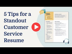 5 Tips for a Standout Customer Service Resume