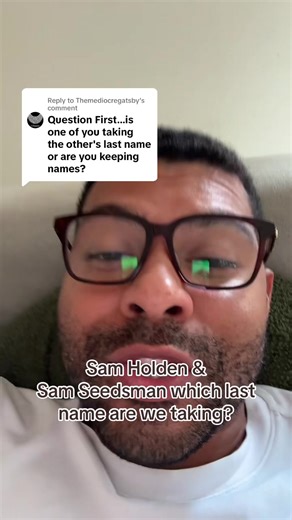 Deciding on Wedding Last Names: Sam Holden vs. Sam Seedsman