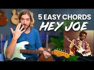 Hey Joe made EASY for BEGINNERS - 5 chords and EASY RIFFS!