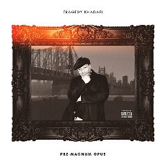 Tragedy Khadafi – Pre Magnum Opus (2014) » download by NewAlbumReleases.net
