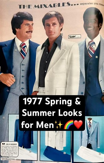 1977 Spring and Summer Looks for Men #1970s #1970sfashion #discoera #vintage