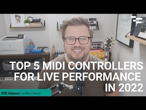 Top 5 MIDI Controllers for Live Performance in 2022