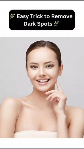 ✨ Easy Trick to Remove Dark Spots Naturaly.🌿 #beautytips #skincare #darkspotremoval