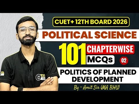Politics of planned development Top 101 MCQs - 2 | CUET UG Class 12th Political Science Preparation