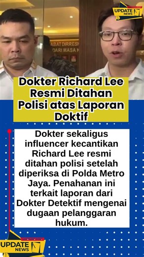 Dokter Richard Lee Resmi Ditahan Polisi atas Laporan Doktif #RichardLee #DokterDetektif #KasusSeleb
