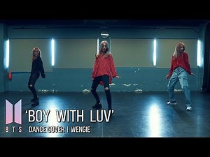 BTS 'Boy With Luv' Dance Cover | Wengie