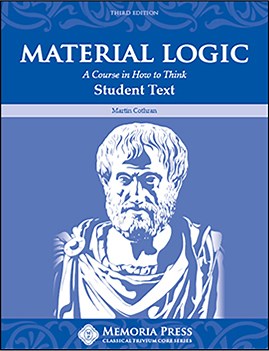 Material Logic Student Text, Third Edition - Memoria Press: Classical Education