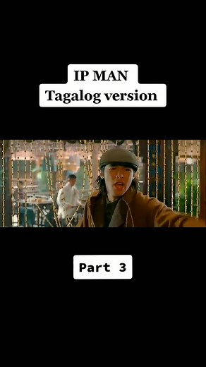 Ip Man Full Movie Tagalog Dubbed - Part 3