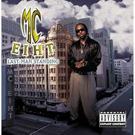 MC Eiht - Last Man Standing