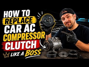 How to replace car ac compressor clutch like a boss