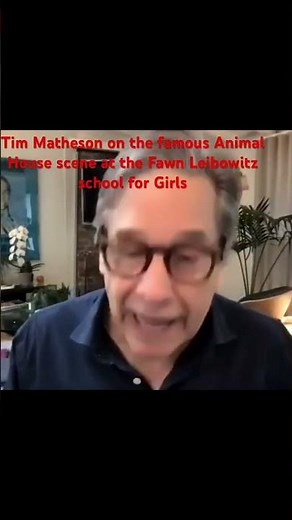 Tim Matheson chats about the famous Animal House scene at the Fawn Lebowitz school for Girls!