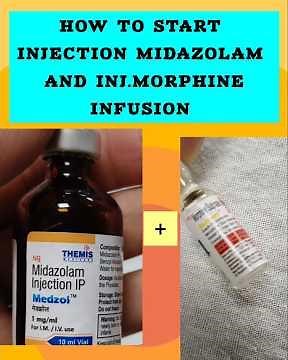 HOW TO START INJECTION MIDAZOLAM AND MORPHINE INFUSION #‪@SmartMedicalKnowledge‬