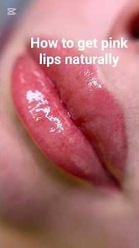 5 natural ways to get pink lips