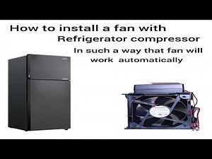How to install a fan with the refrigerator's compressor
