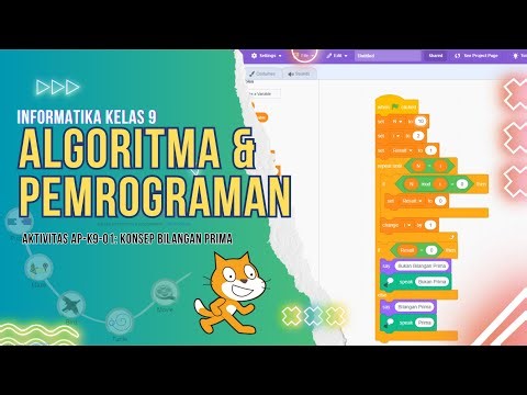 Informatika Kelas 9 Algoritma & Pemrograman "Aktivitas AP-K9-01: Konsep Bilangan Prima" dg scracth