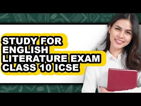 Step-by-Step Guide to Studying for Class 10 English Literature Exam - Icse Edition