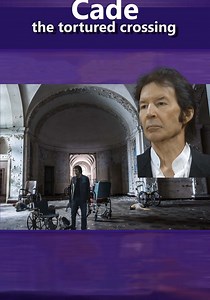 Cade: The Tortured Crossing streaming online