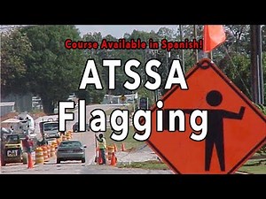 ATSSA Flagging Training (Spanish Training Available)
