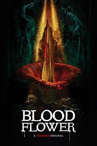 Blood Flower (2023) - Movie