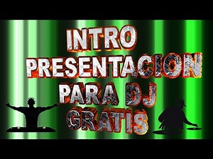 INTRO PRESENTACION PARA DJ / GRATIS
