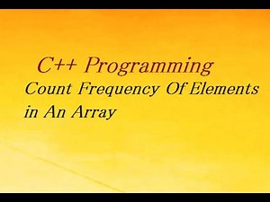 C++ Program To Count Frequency Of Elements in An Array