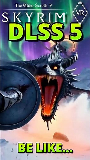 Skyrim VR with DLSS 5 Be like...