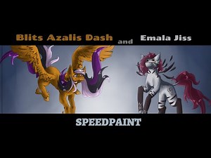 Blits Azalis Dash and Emala Jiss - mlp Speedpaint (fan art)