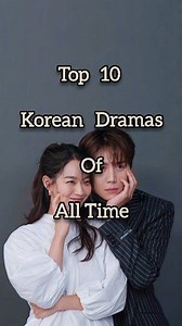 272K views · 3.2K reactions | Top 10 Best Korean Dramas Ever!  #TopKdramas #MustWatchKdrama #KdramaHits #KdramaWorld #AllTimeFavorites #kdramas #UnforgettableKdramas #KdramaFans | Korean Drama Vibe | Facebook