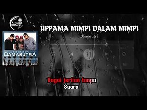 DAMASUTRA UMPAMA MIMPI DALAM MIMPI ( Karaoke ) ( Minus One) ( No Vocal)