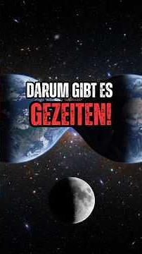 Die Gezeiten einfach erklärt – DAS passiert wirklich!