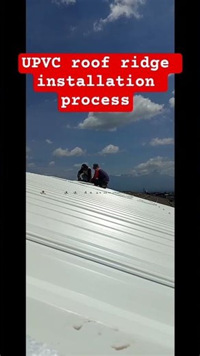 UPVC roof ridge installation process