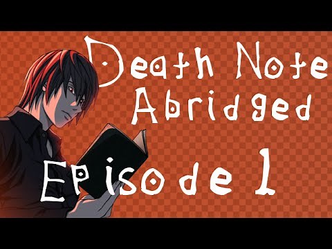 Death Note Abridged Parody Episode 1