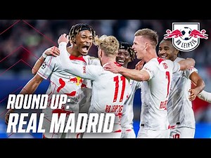 Magical night in Leipzig: The 3-2 triumph against Real Madrid | Round Up RB Leipzig