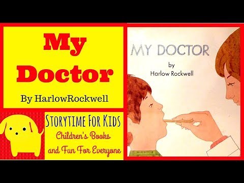 My Doctor By Harlowe Rockwell - A childrens book about going to the the Doctor - ESL