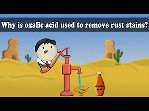 Why is oxalic acid used to remove rust stains? | #aumsum #kids #science #education #children