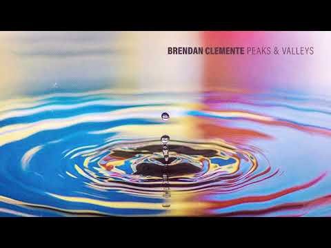 Brendan Clemente - Peaks & Valleys