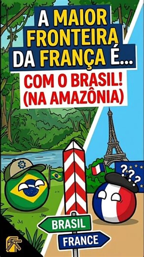 O país que faz a MAIOR fronteira com a França é o... Brasil?